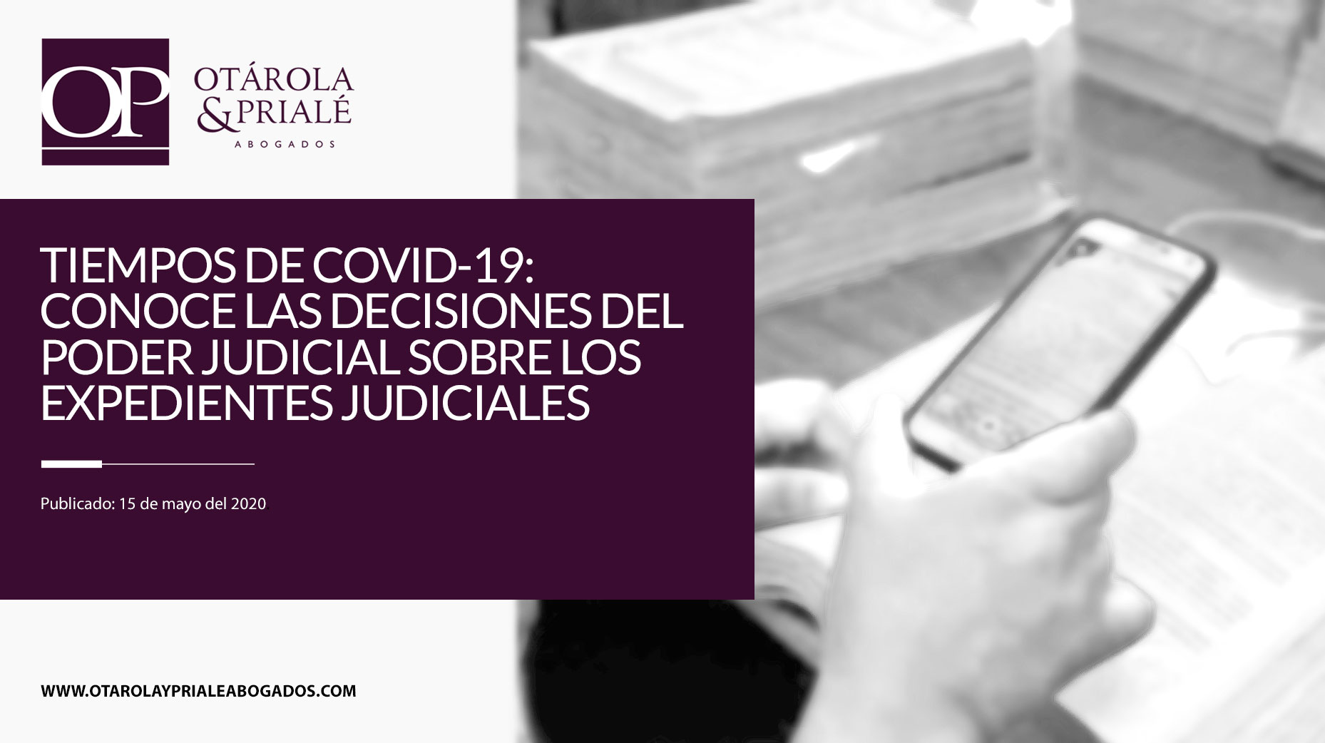 Tiempos de COVID-19: Conoce las decisiones del Poder Judicial sobre los expedientes digitales